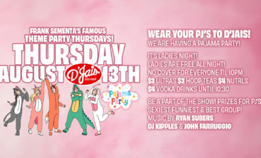 Frank Sementa’s Famous Theme Party Thursdays Wear your PJ’s to D’Jais!  We are having a Pajama party!